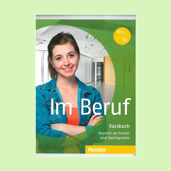 دانلود کتاب Im Beruf Kursbuch B1+ B2